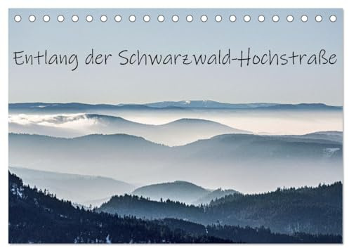 Entlang der Schwarzwald-Hochstraße (Tischkalender 2026 DIN A5 quer), CALVENDO Monatskalender: Die Schwarzwald-Hochstraße bietet viel Sehenswertes. (CALVENDO Natur)