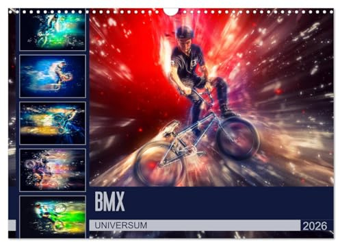 BMX Universum (Wandkalender 2026 DIN A3 quer), CALVENDO Monatskalender: Farbgewaltige Bilder vom BMX Fahrern in Ihrem Universum (CALVENDO Sport)