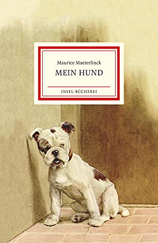 Mein Hund: Kleinformatige Sonderausgabe (Insel-Bücherei)