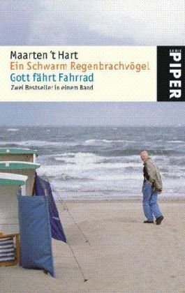 Ein Schwarm Regenbrachvögel • Gott fährt Fahrrad: Zwei Bestseller in einem Band (Piper Taschenbuch, Band 4827)