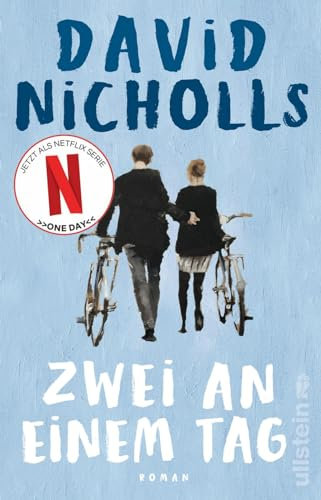 Zwei an einem Tag: Roman | Das Buch zur Netflix-Serie One Day