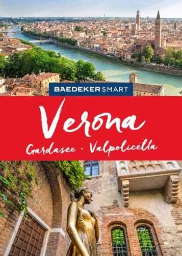 Baedeker SMART Reiseführer Verona, Gardasee, Valpolicella: Reiseführer mit Spiralbindung inkl. Faltkarte und Reiseatlas