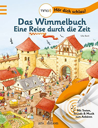TING - Das Wimmelbuch: Eine Reise durch die Zeit: Mit Texten, Sounds & Musik zum Anhören