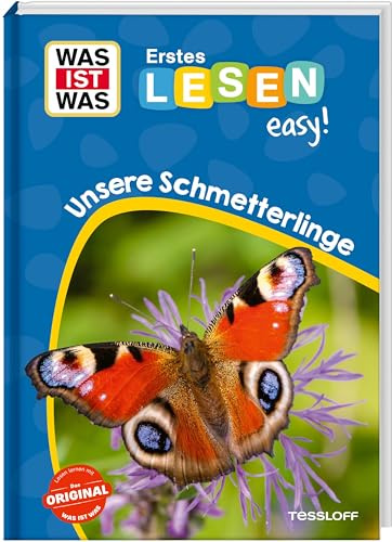 WAS IST WAS Erstes Lesen easy! Unsere Schmetterlinge | Für den Lesestart | Große Schrift und kurze Absätze | Mit Lesequiz | Lesestufe 1