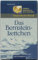 Das Bernsteinkettchen. Fröhliche Kindertage im alten Ostpreußen
