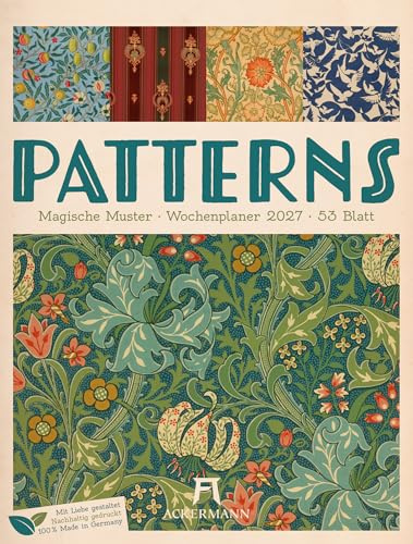 Patterns Wochenplaner Kalender 2027 | Muster-Wochenkalender im Hochformat (25x33 cm) | Design & Dekor für Scrapbook- und William-Morris-Fans | Rätsel
