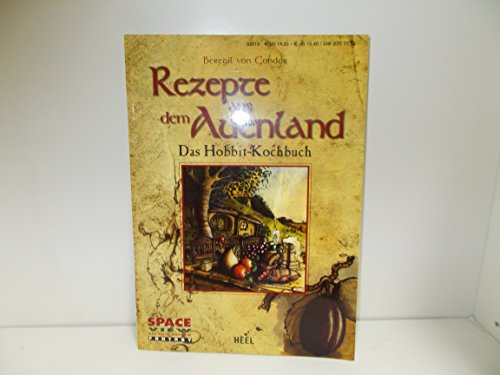 Rezepte aus dem Auenland: Das Hobbit-Kochbuch