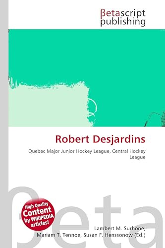 Robert Desjardins: Quebec Major Junior Hockey League, Central Hockey League