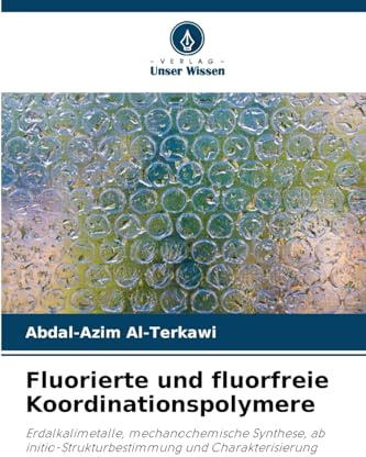 Fluorierte und fluorfreie Koordinationspolymere: Erdalkalimetalle, mechanochemische Synthese, ab initio-Strukturbestimmung und Charakterisierung