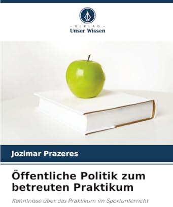 Öffentliche Politik zum betreuten Praktikum: Kenntnisse über das Praktikum im Sportunterricht