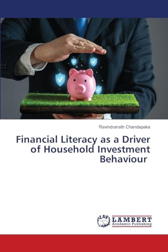 Financial Literacy as a Driver of Household Investment Behaviour: DE