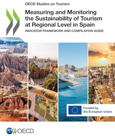 Measuring and Monitoring the Sustainability of Tourism at Regional Level in Spain