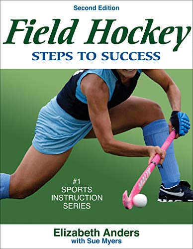 Field Hockey: Steps to Success - 2nd Edition: Steps to Success (Steps to Success Sports Series)