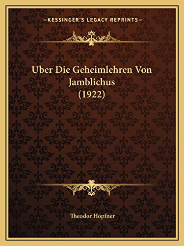 Uber Die Geheimlehren Von Jamblichus (1922)