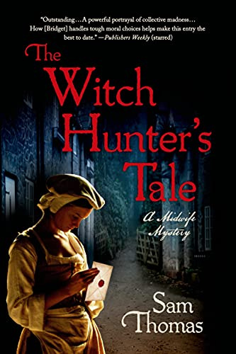 The Witch Hunter's Tale: A Midwife Mystery (The Midwife's Tale)