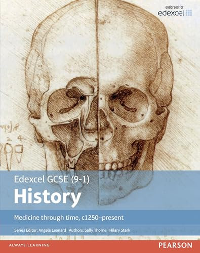 Edexcel GCSE (9-1) History Medicine Through Time, C1250-Present: Student Book (Edexcel GCSE History (9-1))