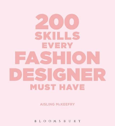 200 Skills Every Fashion Designer Must Have