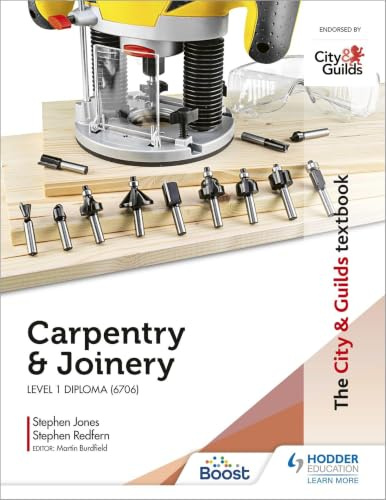 The City & Guilds Textbook: Carpentry & Joinery for the Level 1 Diploma (6706)