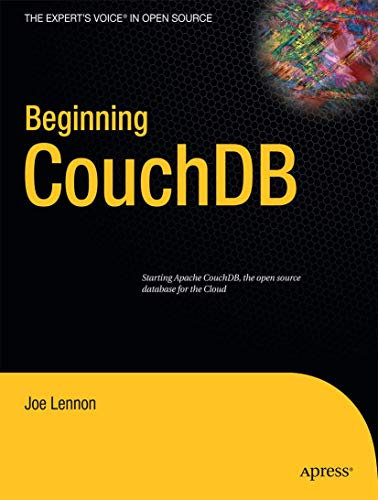 Beginning CouchDB (Expert's Voice in Open Source)