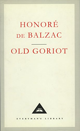 Old Goriot (Everyman's Library Classics)