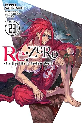 Re:ZERO -Starting Life in Another World-, Vol. 23 (light novel) (Volume 23)