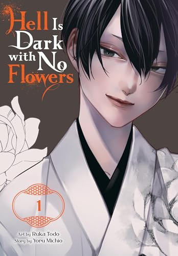 Hell Is Dark with No Flowers, Vol. 1 (manga) (Volume 1)