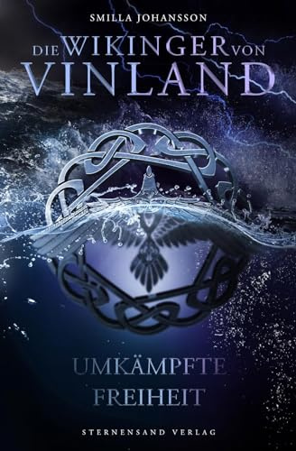 Die Wikinger von Vinland (Band 3): Umkämpfte Freiheit
