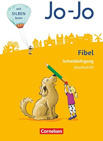Jo-Jo Fibel - Allgemeine Ausgabe 2016: Schreiblehrgang Druckschrift