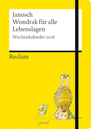 Wondrak für alle Lebenslagen. Wochenkalender 2026: Buchkalender mit Janoschs beliebter Figur aus der ZEITmagazin-Kolumne – Mit Lebensweisheiten und Illustrationen von Janosch