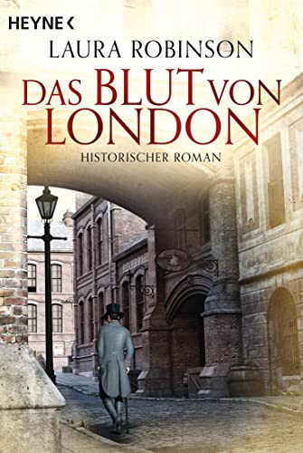 Das Blut von London: Historischer Roman