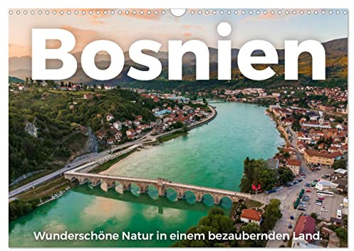Bosnien - Wunderschöne Natur in einem bezaubernden Land. (Wandkalender 2026 DIN A3 quer), CALVENDO Monatskalender: Genießen Sie die aufregenden Bilder von Bosnien. (CALVENDO Orte)