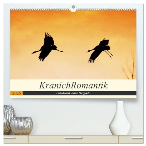 KranichRomantik (hochwertiger Premium Wandkalender 2026 DIN A2 quer), Kunstdruck in Hochglanz: Wunderschöne und romantisch kunstvoll gestalte Fotografien mit Kranichen (CALVENDO Natur)