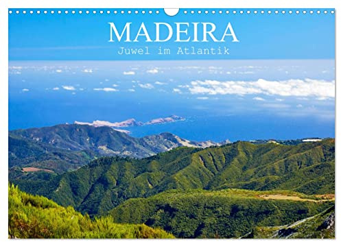 Madeira - Juwel im Atlantik (Wandkalender 2026 DIN A3 quer), CALVENDO Monatskalender: Madeira, die zauberhafte immergrüne Insel im Spiel des Lichtes (CALVENDO Natur)