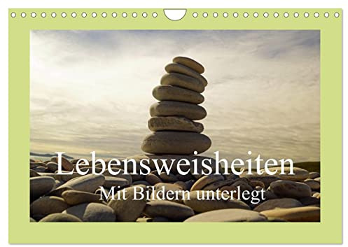 Lebensweisheiten mit Bildern unterlegt (Wandkalender 2026 DIN A4 quer), CALVENDO Monatskalender: Farbenfrohe Bilder mit Lebensweisheiten versehen (CALVENDO Natur)