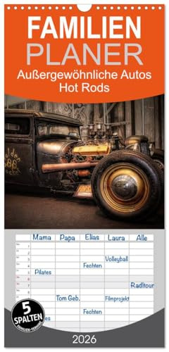 Familienplaner 2026 - Außergewöhnliche Autos - Hot Rods mit 5 Spalten (Wandkalender, 21 cm x 45 cm), CALVENDO: Hot Rods, Autos (CALVENDO Mobilitaet)