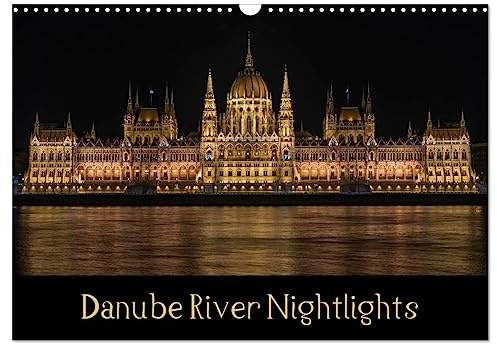 Danube River Nightlights (Wall Calendar 2026 DIN A3 Landscape), CALVENDO 12 Month Wall Calendar: The great landmarks of Budapest as seen after the sun sets (CALVENDO Places)