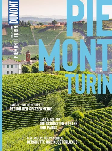 DUMONT Bildatlas Piemont, Turin: Das praktische Reisemagazin zur Einstimmung.