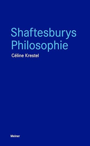 Shaftesburys Philosophie (Blaue Reihe)
