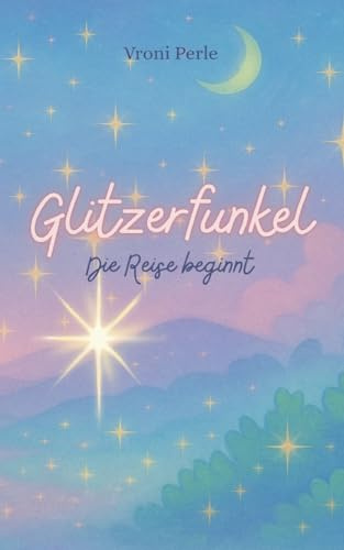 Glitzerfunkel: Die Reise beginnt
