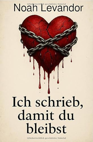 „Ich schrieb, damit du bleibst“: DE