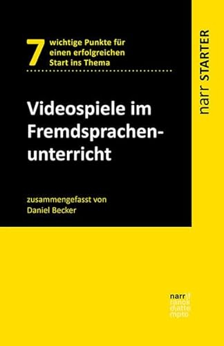 Videospiele im Fremdsprachenunterricht (narr STARTER)