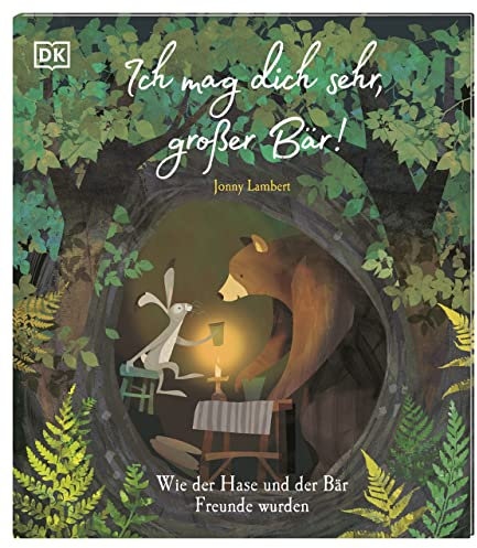 Ich mag dich sehr, großer Bär!: Wie der Hase und der Bär Freunde wurden. Eine herzerwärmende Geschichte über Freundschaft und das Akzeptieren von Unterschieden für Kinder ab 3 Jahren