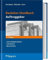 Bauleiter-Handbuch Auftraggeber: Anwendungsbeispiele, Checklisten, Musterbriefe