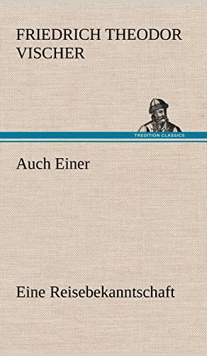 Auch Einer: Eine Reisebekanntschaft