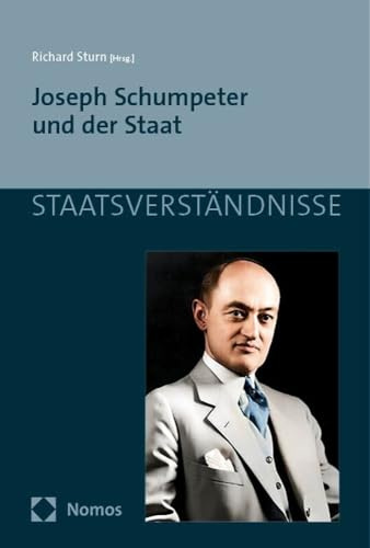 Joseph Schumpeter und der Staat (Staatsverständnisse)