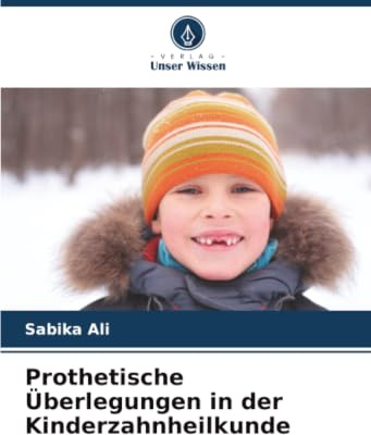 Prothetische Überlegungen in der Kinderzahnheilkunde