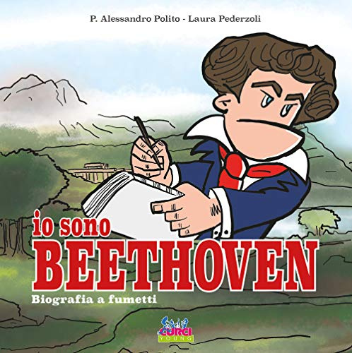 Io sono Beethoven. Biografia a fumetti (Curci young)