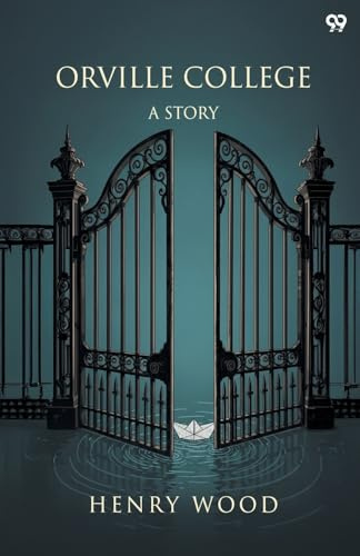 Orville College A Story