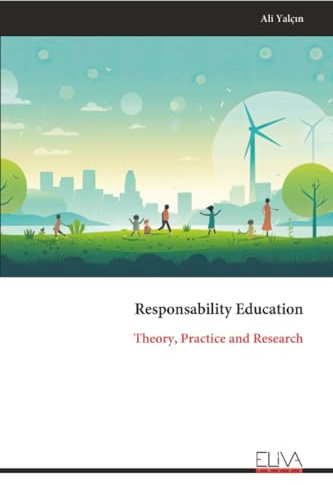 Responsability Education: Theory, Practice and Research