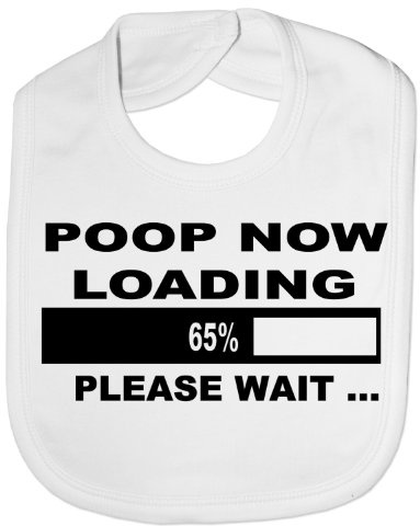 Print4U Poop Now Loading - Funny Baby/Toddler/Newborn Bib - Baby Gift